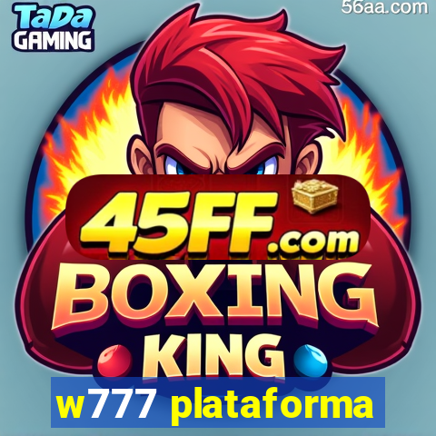 w777 plataforma